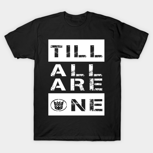 Till All Are One Decepticons T-Shirt by CRD Branding